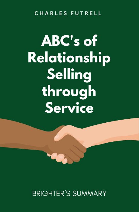 ABC’s of Relationship Selling Through Service