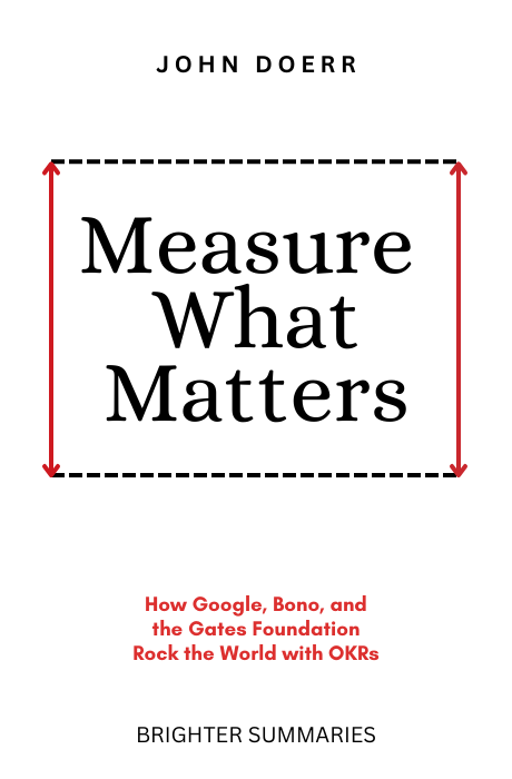 Measure What Matters book summary and analysis