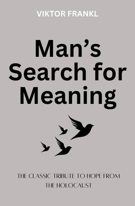 Man's Search for Meaning book summary and analysis