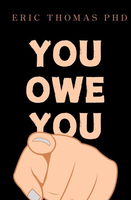 You Owe You: Ignite Your Power, Your Purpose, and Your Why