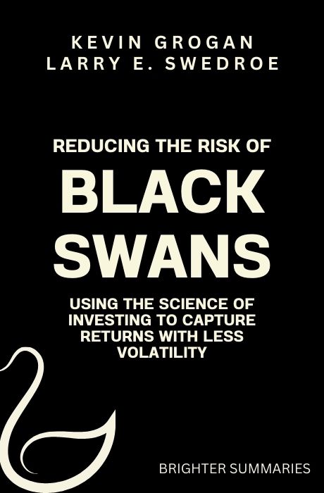 Reducing the Risk of Black Swans: Using the Science of Investing to Capture Returns with Less Volatility