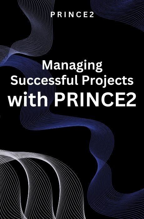 Managing Successful Projects with PRINCE2