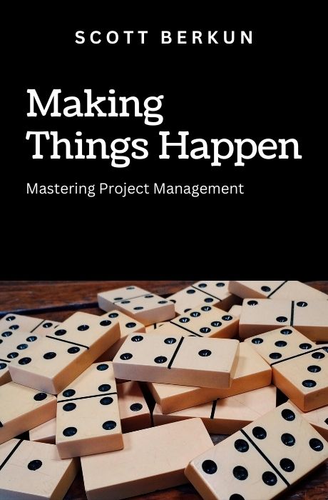 Making Things Happen: Mastering Project Management