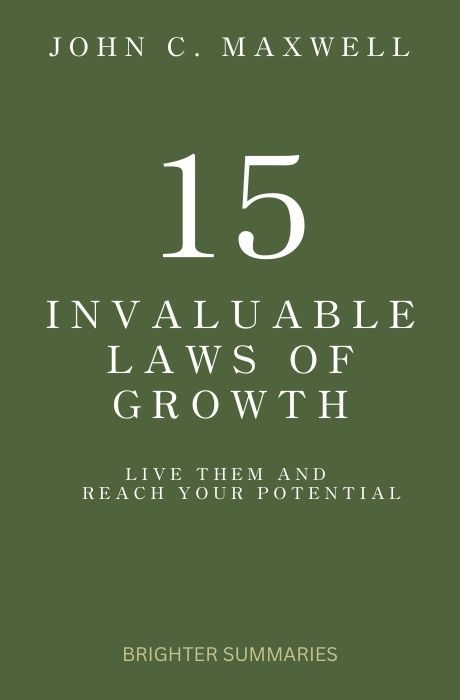 The 15 Invaluable Laws of Growth book summary and analysis