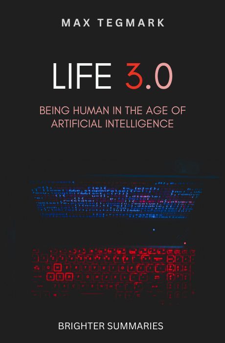 Life 3.0 book summary and analysis