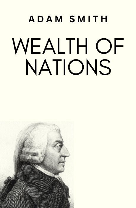 The Wealth of Nations book summary and analysis