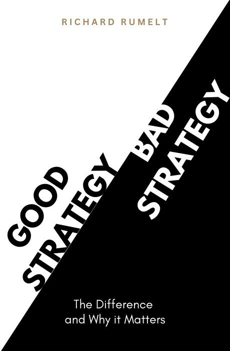 Good Strategy/Bad Strategy book summary and analysis