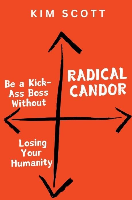 Radical Candor book summary and analysis
