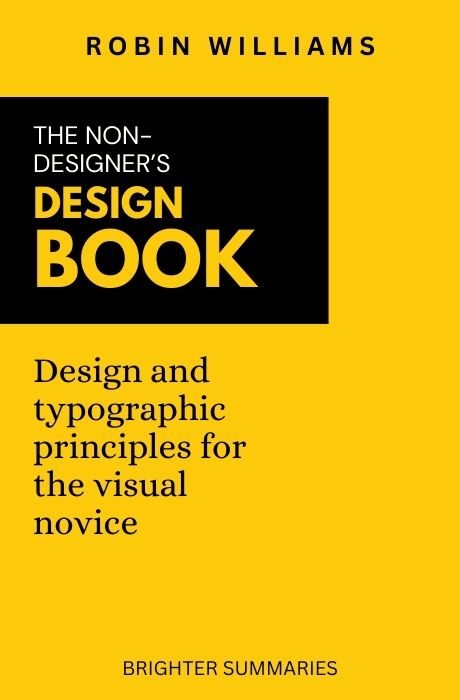 The Non-Designer’s Design Book book summary and analysis