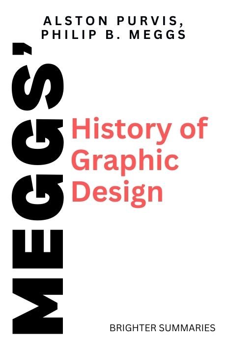 Meggs' History of Graphic Design book summary and analysis