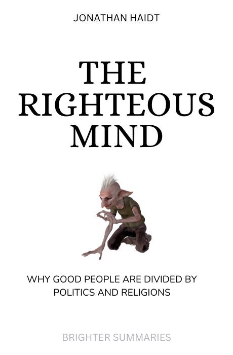 The Righteous Mind: book summary and analysis
