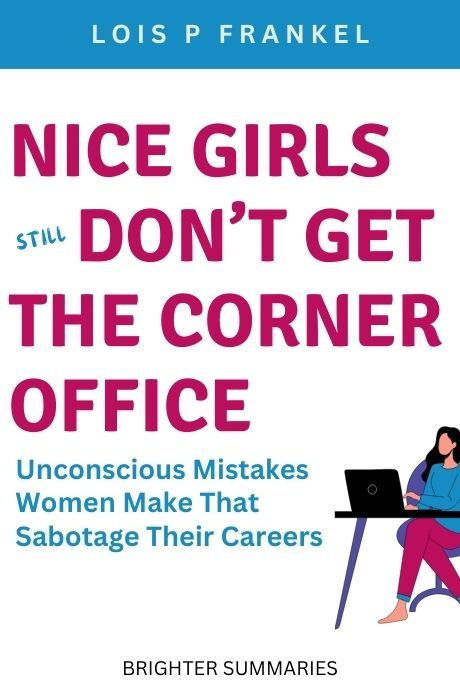 Nice Girls Don't Get the Corner Office book summary and analysis
