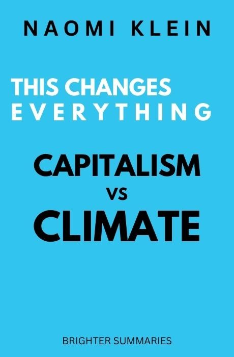 This Changes Everything book summary and analysis