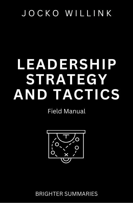 Leadership Strategy and Tactics book summary and analysis