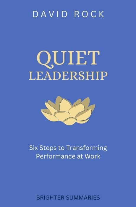 Quiet Leadership: book summary and analysis