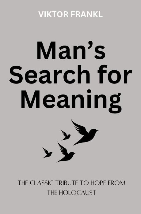 Man's Search for Meaning book summary and analysis