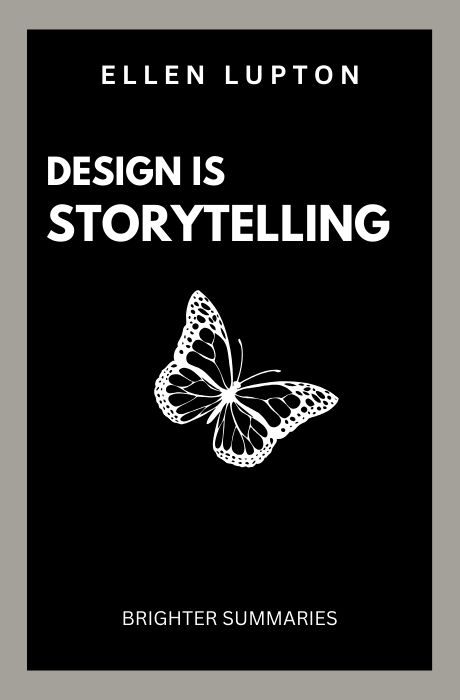 Design is Storytelling book summary and analysis