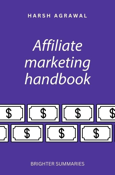 Affiliate Marketing Handbook book summary and analysis
