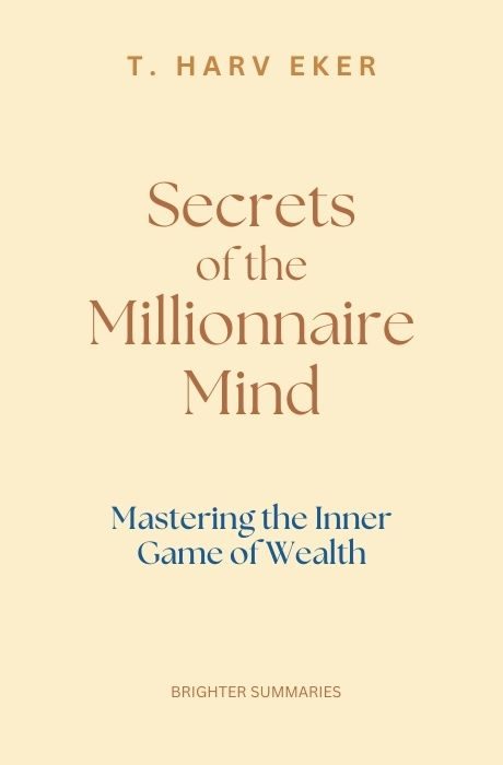 Secrets of the Millionaire Mind book summary and analysis