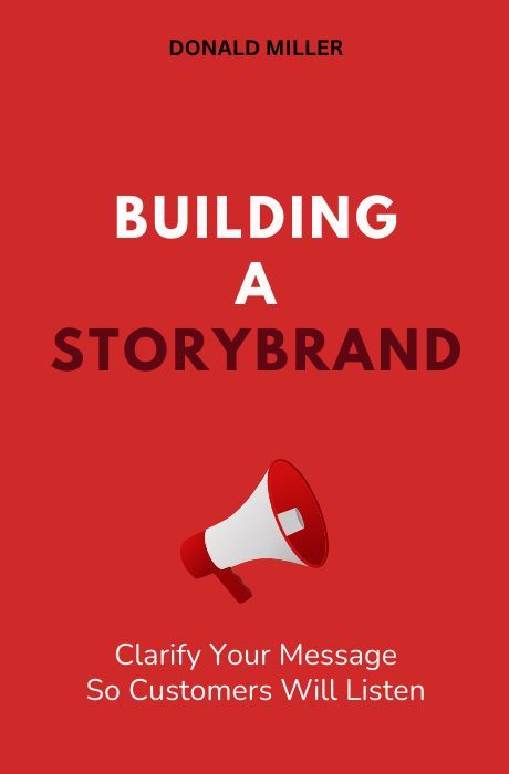 Building a StoryBrand book summary and analysis