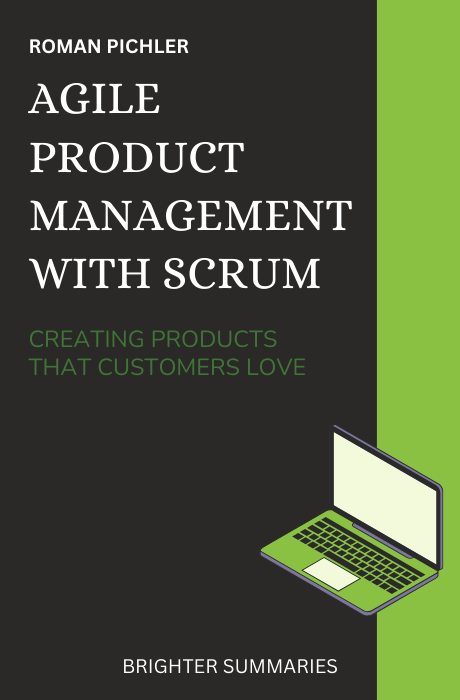 Agile Product Management with Scrum book summary and analysis