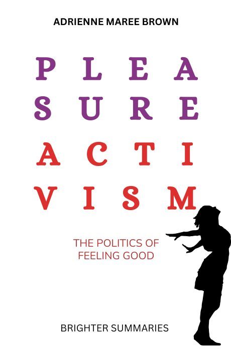 Pleasure Activism book summary and analysis