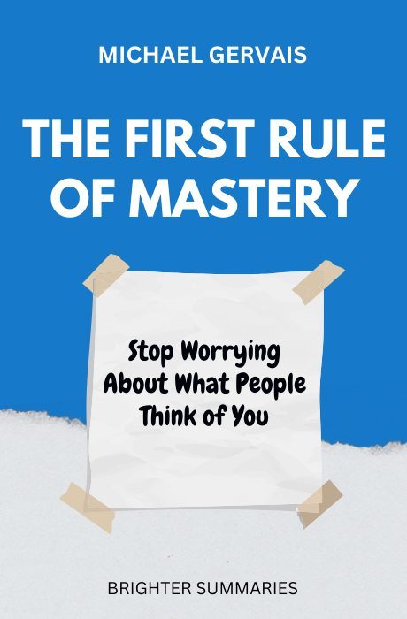 The First Rule of Mastery book summary and analysis